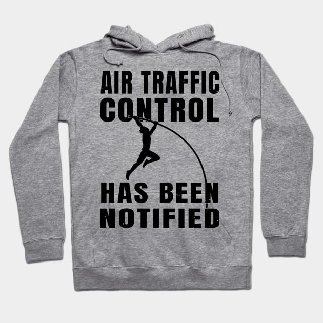 Pole Vault Air Traffic Control Athlete Gift Hoodie by atomguy
